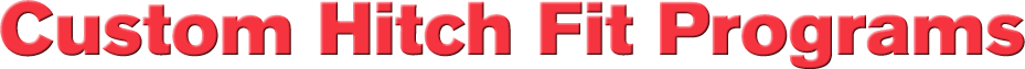 custom hitch fit programs