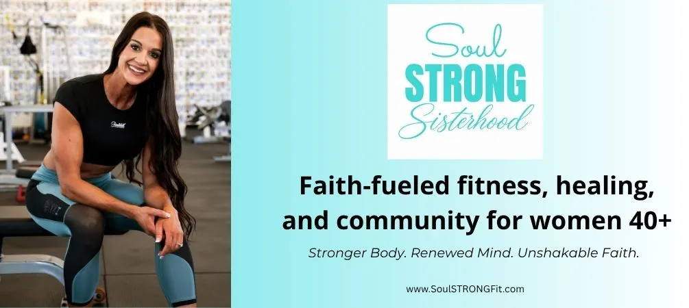 SoulSTRONG Sisterhood Faith and Fitness App for women over 40
